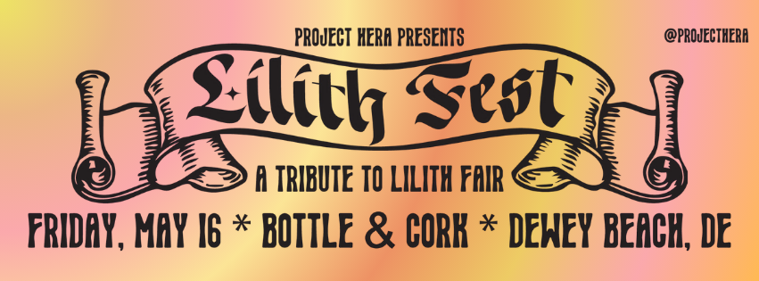 Lilith Fest Tribute Show Comes to Dewey Beach May 16 | All-Female Music Festival